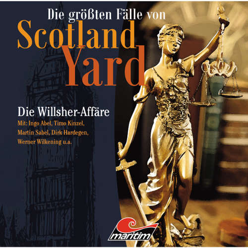 Hoerbuch Die größten Fälle von Scotland Yard, Folge 25: Die Willsher-Affäre - Paul Burghardt - Ingo Abel Hoerbuch Die größten Fälle von Scotland Yard, Folge 25: Die Willsher-Affäre - Paul Burghardt - Ingo Abel