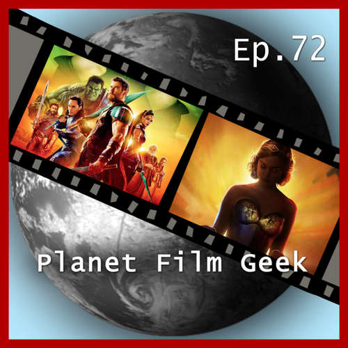 Hoerbuch Planet Film Geek, PFG Episode 72: Thor: Ragnarok, Professor Marston and the Wonder Women - Johannes Schmidt - Johannes Schmidt Hoerbuch Planet Film Geek, PFG Episode 72: Thor: Ragnarok, Professor Marston and the Wonder Women - Johannes Schmidt - Johannes Schmidt