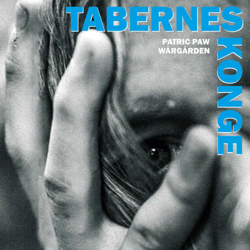 Audiokniha Tabernes konge - Patric Paw Wärgärden - Thomas Jacob Clausen Audiokniha Tabernes konge - Patric Paw Wärgärden - Thomas Jacob Clausen