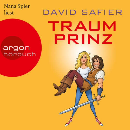 Hoerbuch Traumprinz - David Safier - Nana Spier Hoerbuch Traumprinz - David Safier - Nana Spier