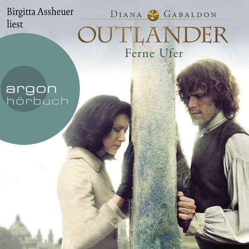 Hoerbuch Outlander - Ferne Ufer - Diana Gabaldon - Birgitta Assheuer Hoerbuch Outlander - Ferne Ufer - Diana Gabaldon - Birgitta Assheuer