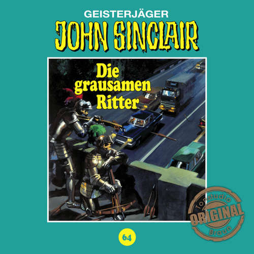 Hoerbuch John Sinclair, Tonstudio Braun, Folge 64: Die grausamen Ritter. Teil 1 von 2 - Jason Dark - Diverse Hoerbuch John Sinclair, Tonstudio Braun, Folge 64: Die grausamen Ritter. Teil 1 von 2 - Jason Dark - Diverse
