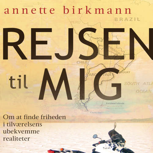 Audiokniha Rejsen til mig - Om at finde friheden i tilværelsens ubekvemme realiteter - Annette Birkmann - Tina Kruse Andersen Audiokniha Rejsen til mig - Om at finde friheden i tilværelsens ubekvemme realiteter - Annette Birkmann - Tina Kruse Andersen