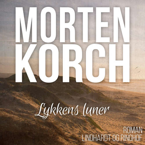 Audiokniha Lykkens luner - Morten Korch - Martin Johs. Møller Audiokniha Lykkens luner - Morten Korch - Martin Johs. Møller