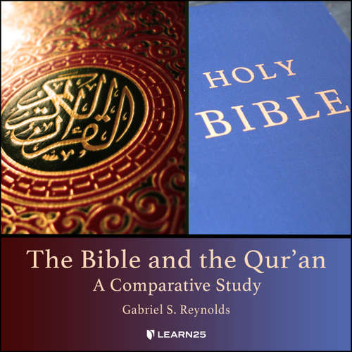 Audiobook The Bible and the Qur'an - A Comparative Study - Gabriel S. Reynolds - 