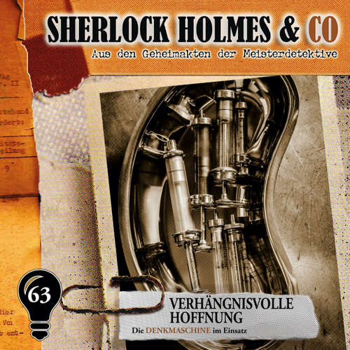 Hoerbuch Sherlock Holmes & Co, Folge 63: Verhängnisvolle Hoffnung - Markus Duschek - Martin Keßler