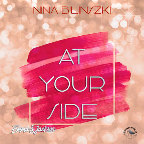 Hoerbuch At your side: Emma & Jaxon - Philadelphia Love Stories, Band 1 - Nina Bilinszki - Funda Vanroy