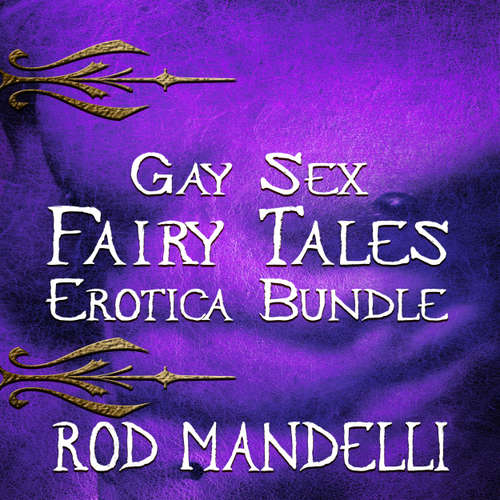 Audiobook Gay Sex Fairy Tales Erotica Bundle - Rod Mandelli - Kirk Hall