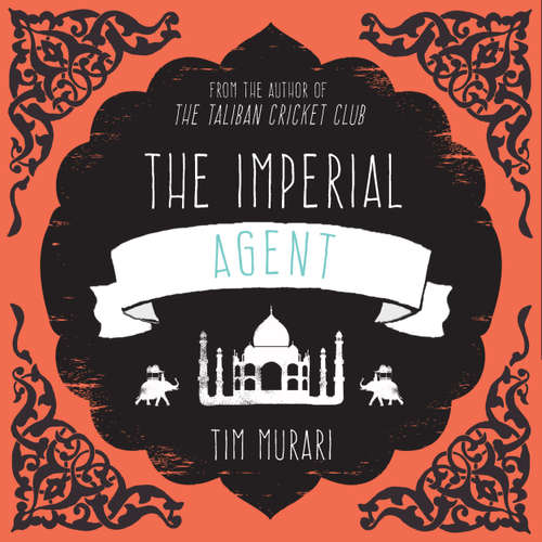 Audiobook The Imperial Agent - Timeri Murari - William Birch