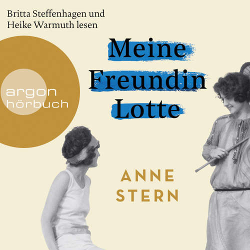 Hoerbuch Meine Freundin Lotte - Anne Stern - Britta Steffenhagen