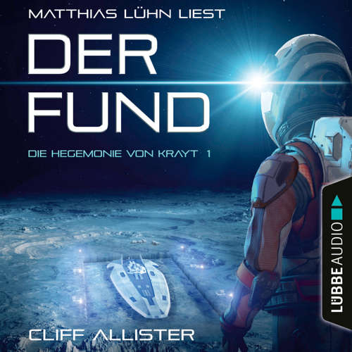 Hoerbuch Der Fund - Die Hegemonie von Krayt, Teil 1 - Cliff Allister - Matthias Lühn
