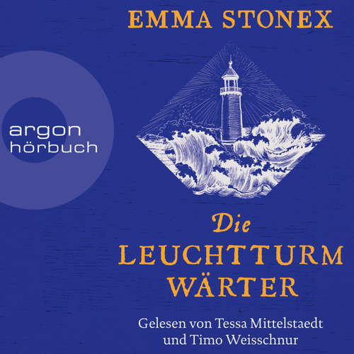 Hoerbuch Die Leuchtturmwärter - Emma Stonex - Tessa Mittelstaedt