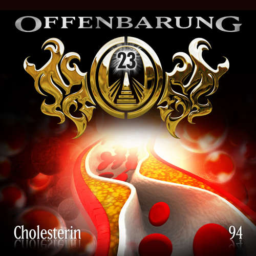 Hoerbuch Offenbarung 23, Folge 94: Cholesterin - Paul Burghardt - Till Hagen