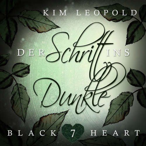 Hoerbuch Der Schritt ins Dunkle - Black Heart, Band 7 - Kim Leopold - Christian Michalak