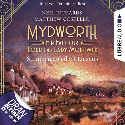 Hoerbuch Stimmen aus dem Jenseits - Mydworth - Ein Fall für Lord und Lady Mortimer 9 - Matthew Costello - Julia von Tettenborn
