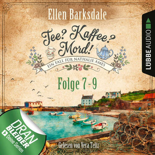 Hoerbuch Nathalie Ames ermittelt - Tee? Kaffee? Mord!, Sammelband 3: Folge 7-9 - Ellen Barksdale - Vera Teltz
