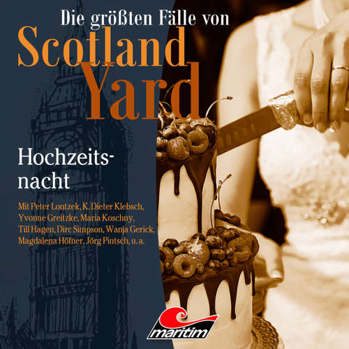 Hoerbuch Die größten Fälle von Scotland Yard, Folge 49: Hochzeitsnacht - Markus Duschek - Peter Lontzek