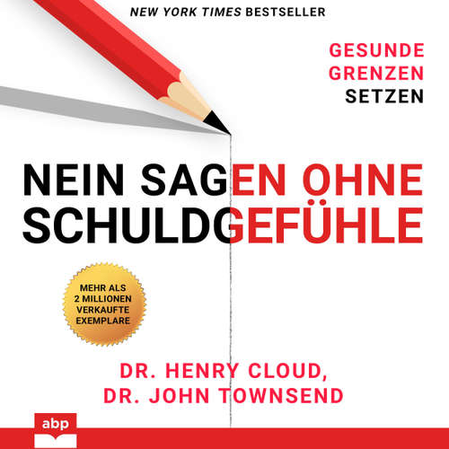 Hoerbuch Nein sagen ohne Schuldgefühle - Gesunde Grenzen setzen - Henry Cloud - Uwe Thoma