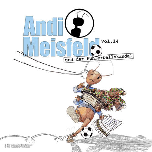 Hoerbuch Andi Meisfeld, Folge 14: Andi Meisfeld und der Fühlerballskandal - Tom Steinbrecher - Lutz Mackensy
