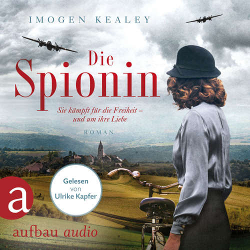 Hoerbuch Die Spionin - Imogen Kealey - Ulrike Kapfer