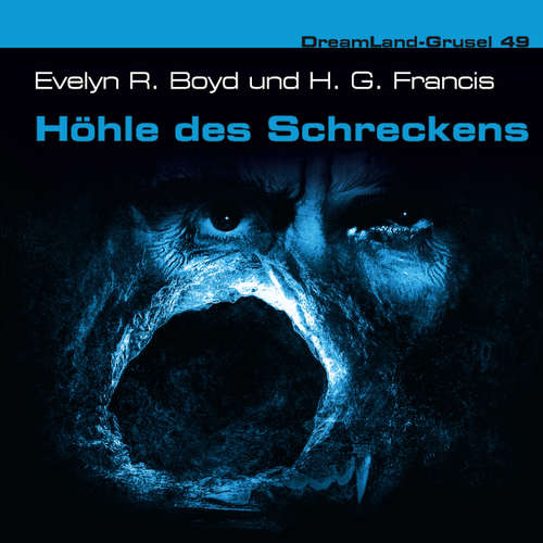 Hoerbuch Dreamland Grusel, Folge 49: Höhle des Schreckens - Evelyn Boyd - Wolfgang Rüter