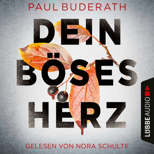 Hoerbuch Dein böses Herz - Paul Buderath - Nora Schulte