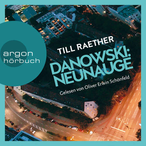 Hoerbuch Neunauge - Adam Danowski, Band 4 - Till Raether - Oliver Erwin Schönfeld