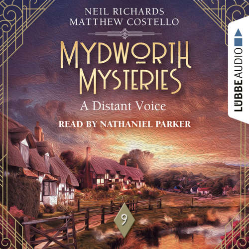 Audiobook A Distant Voice - Mydworth Mysteries - A Cosy Historical Mystery Series, Episode 9 - Matthew Costello - Nathaniel Parker