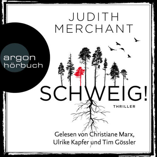Hoerbuch SCHWEIG! - Judith Merchant - Christiane Marx