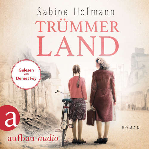 Hoerbuch Trümmerland - Sabine Hofmann - Demet Fey