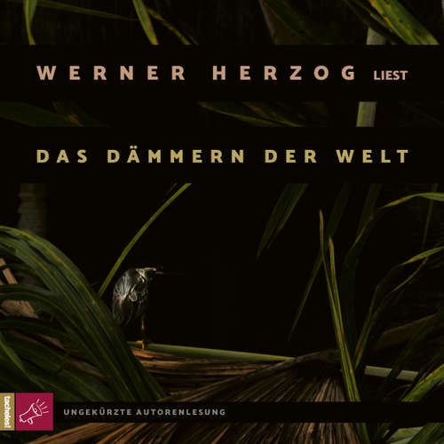 Hoerbuch Das Dämmern der Welt - Werner Herzog - Werner Herzog