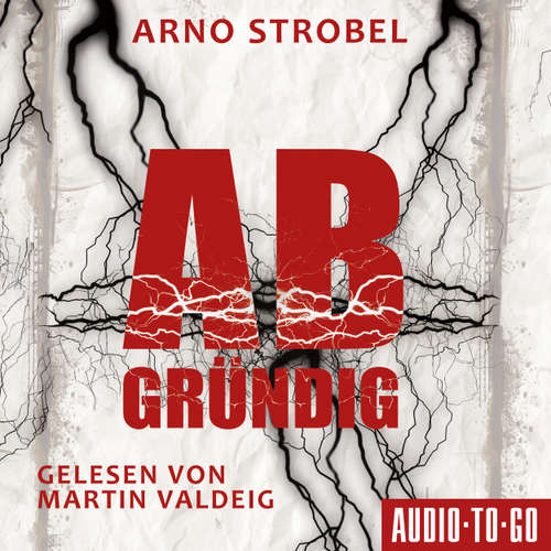 Hoerbuch Abgründig - Arno Strobel - Martin Valdeig