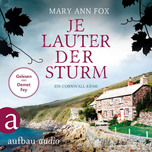 Hoerbuch Je lauter der Sturm - Mags Blake - Ein Cornwall-Krimi, Band 6 - Mary Ann Fox - Demet Fey