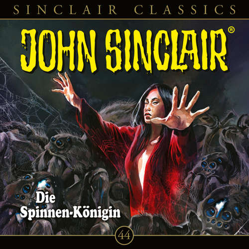 Hoerbuch John Sinclair, Classics, Folge 44: Die Spinnen-Königin - Jason Dark - Dietmar Wunder