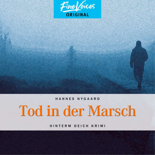 Hoerbuch Tod in der Marsch - Hinterm Deich Krimi, Band 1 - Hannes Nygaard - Jens Hartwig