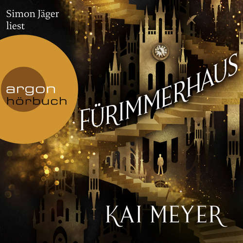 Hoerbuch Fürimmerhaus - Kai Meyer - Simon Jäger