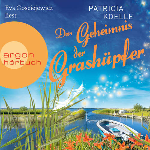 Hoerbuch Das Geheimnis der Grashüpfer - Die Inselgärten-Reihe, Band 4 - Patricia Koelle - Eva Gosciejewicz