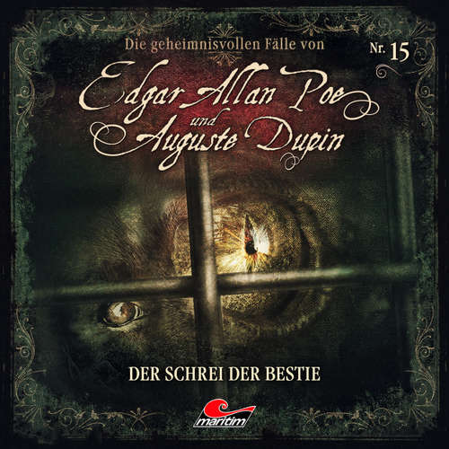Hoerbuch Edgar Allan Poe & Auguste Dupin, Folge 15: Der Schrei der Bestie - Markus Duschek - Douglas Welbat
