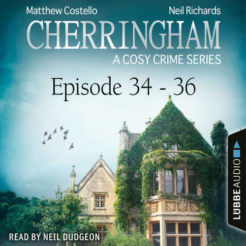 Audiobook Episode 34-36 - A Cosy Crime Compilation - Cherringham: Crime Series Compilations 12 - Matthew Costello - Neil Dudgeon