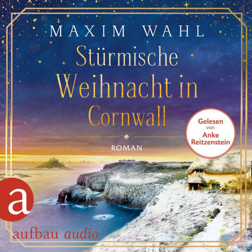 Hoerbuch Stürmische Weihnacht in Cornwall - Maxim Wahl - Anke Reitzenstein