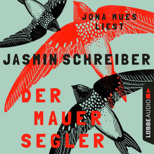 Hoerbuch Der Mauersegler - Jasmin Schreiber - Jona Mues