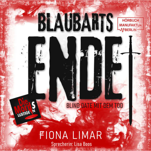 Hoerbuch Blaubarts Ende - Blind Date mit dem Tod, Band 4 - Fiona Limar - Lisa Boos