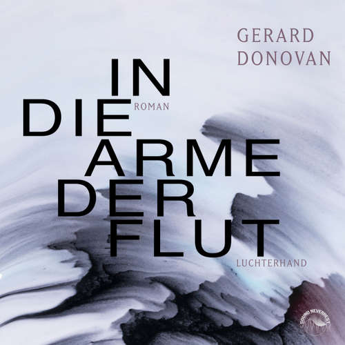 Hoerbuch In die Arme der Flut - Gerard Donovan - Thomas Birnstiel