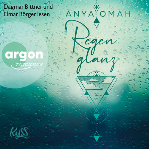 Hoerbuch Regenglanz - Sturm-Trilogie, Band 1 - Anya Omah - Elmar Börger
