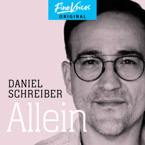 Hoerbuch Allein - Daniel Schreiber - Daniel Schreiber