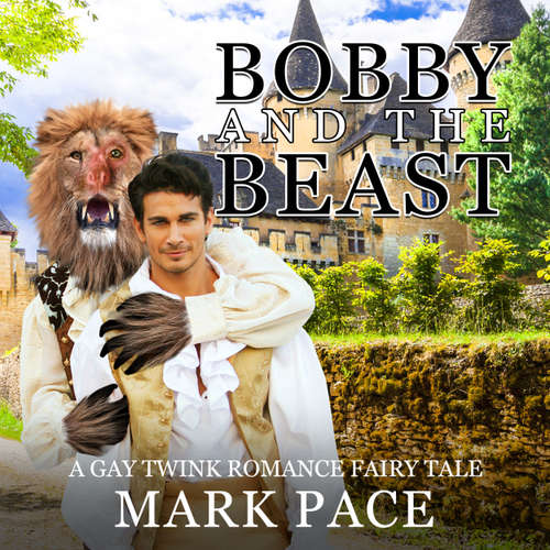 Audiobook Bobby and the Beast - Mark Pace - Eugenia Woods