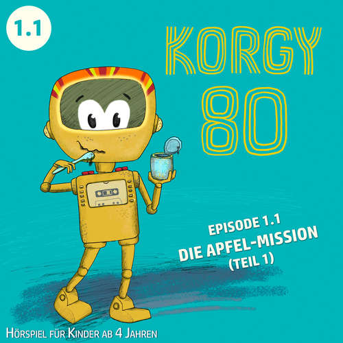 Hoerbuch Korgy 80, Teil 1: Die Apfel-Mission, Episode 1.1 - Thomas Bleskin - Thomas Bleskin