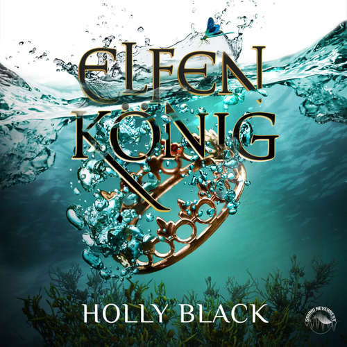 Hoerbuch Elfenkönig - Elfenkrone, Band 2 - Holly Black - Laura Sophia Landauer