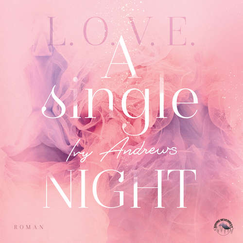 Hoerbuch A single night - L.O.V.E - Reihe, Band 1 - Ivy Andrews - Funda Vanroy