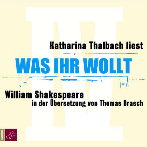 Hoerbuch Was ihr wollt - William Shakespeare - Katharina Thalbach